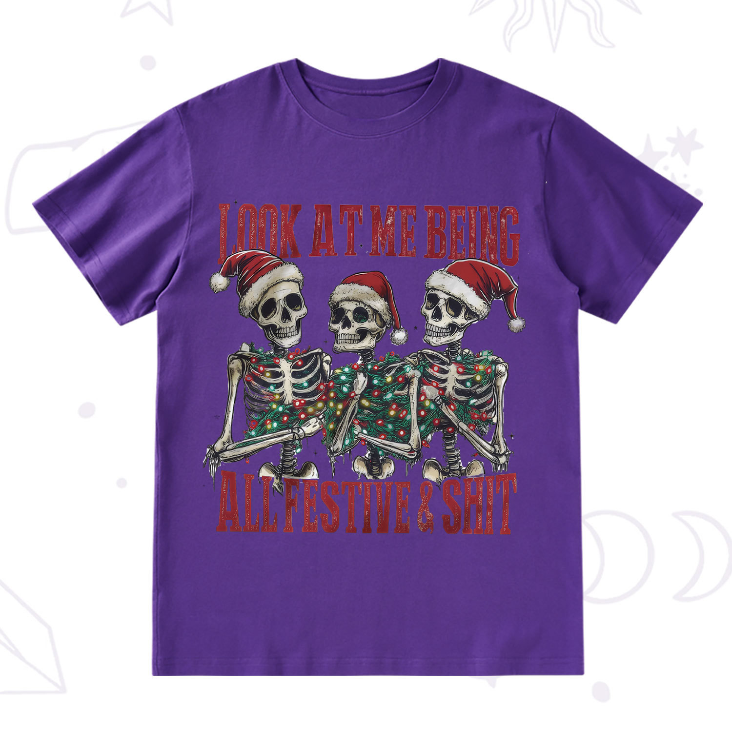 Purplehecate Look At Me Being All Festive And Shit Christmas T-Shirt