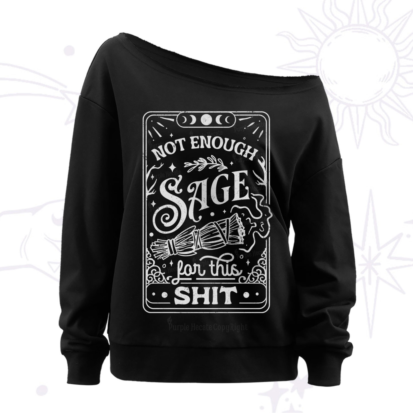 Purplehecate Not Enough Sage For This Shit Off The Shoulder Sweat