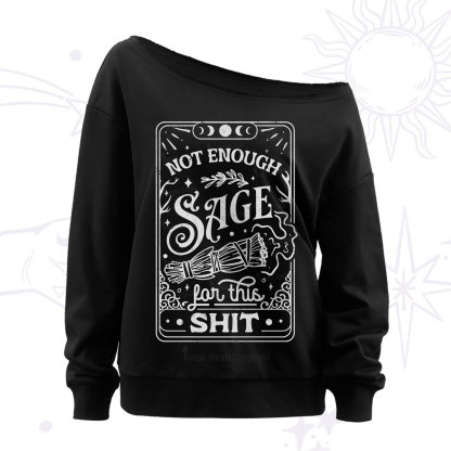 Purplehecate Not Enough Sage For This Shit Off The Shoulder Sweatshirt