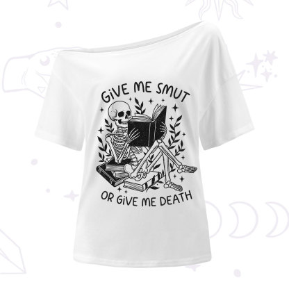 Purplehecate Give Me Smut Or Give Me Death One Shoulder T-Shirt