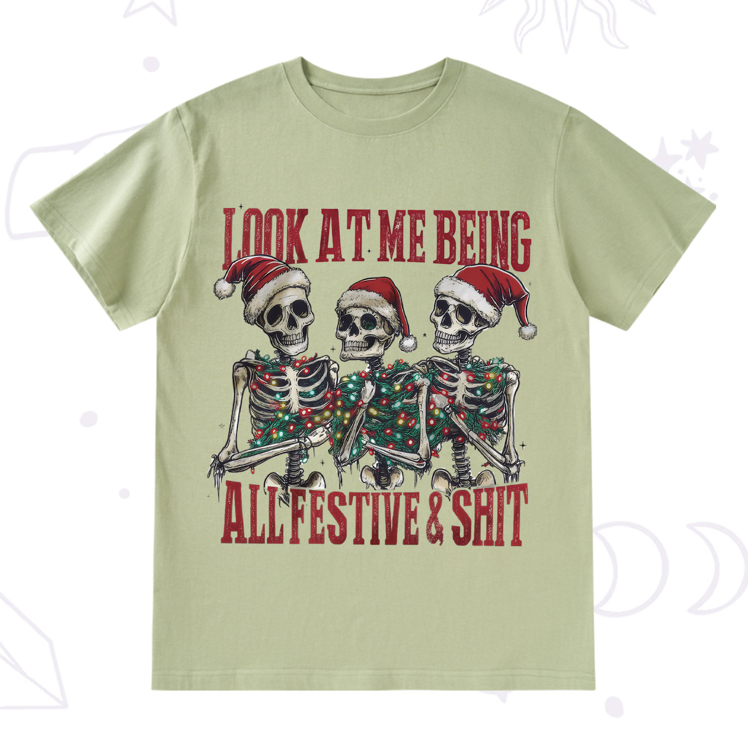 Purplehecate Look At Me Being All Festive And Shit Christmas T-Shirt