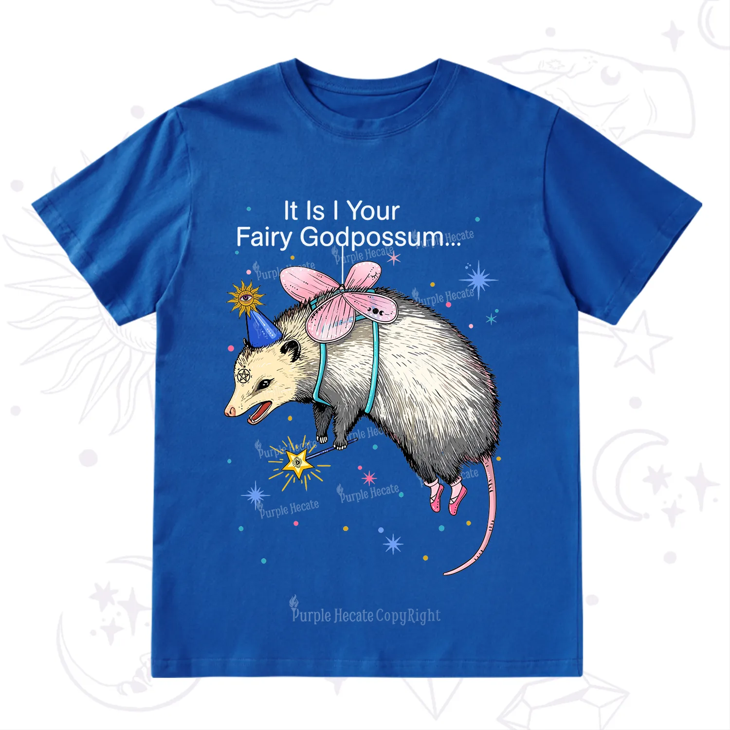 Purplehecate It Is I Your Fairy Godpossum T-Shirt