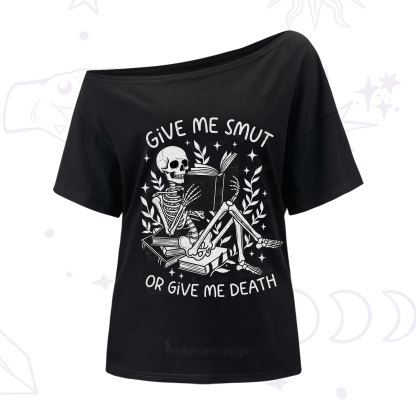 Purplehecate Give Me Smut Or Give Me Death One Shoulder T-Shirt