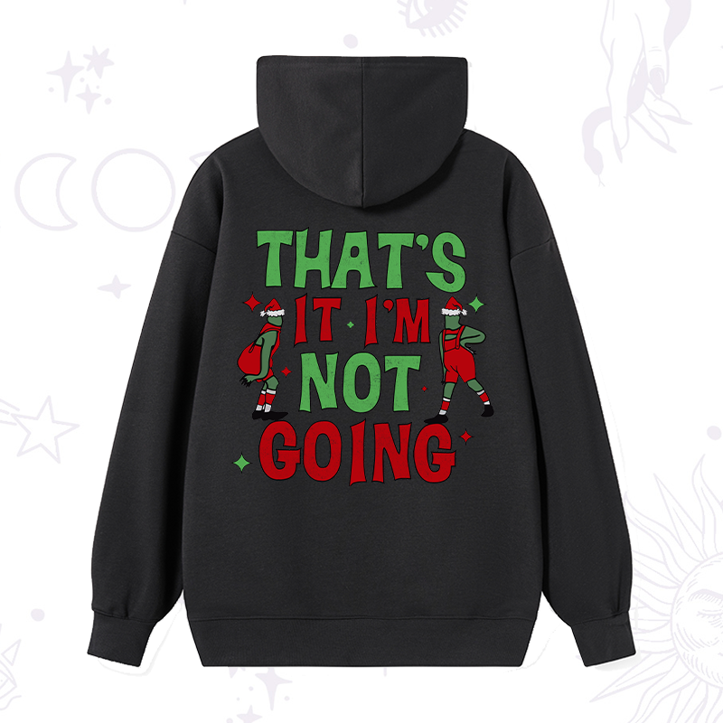 Purplehecate That's It I'm Not Going Grinch Christmas Hoodie