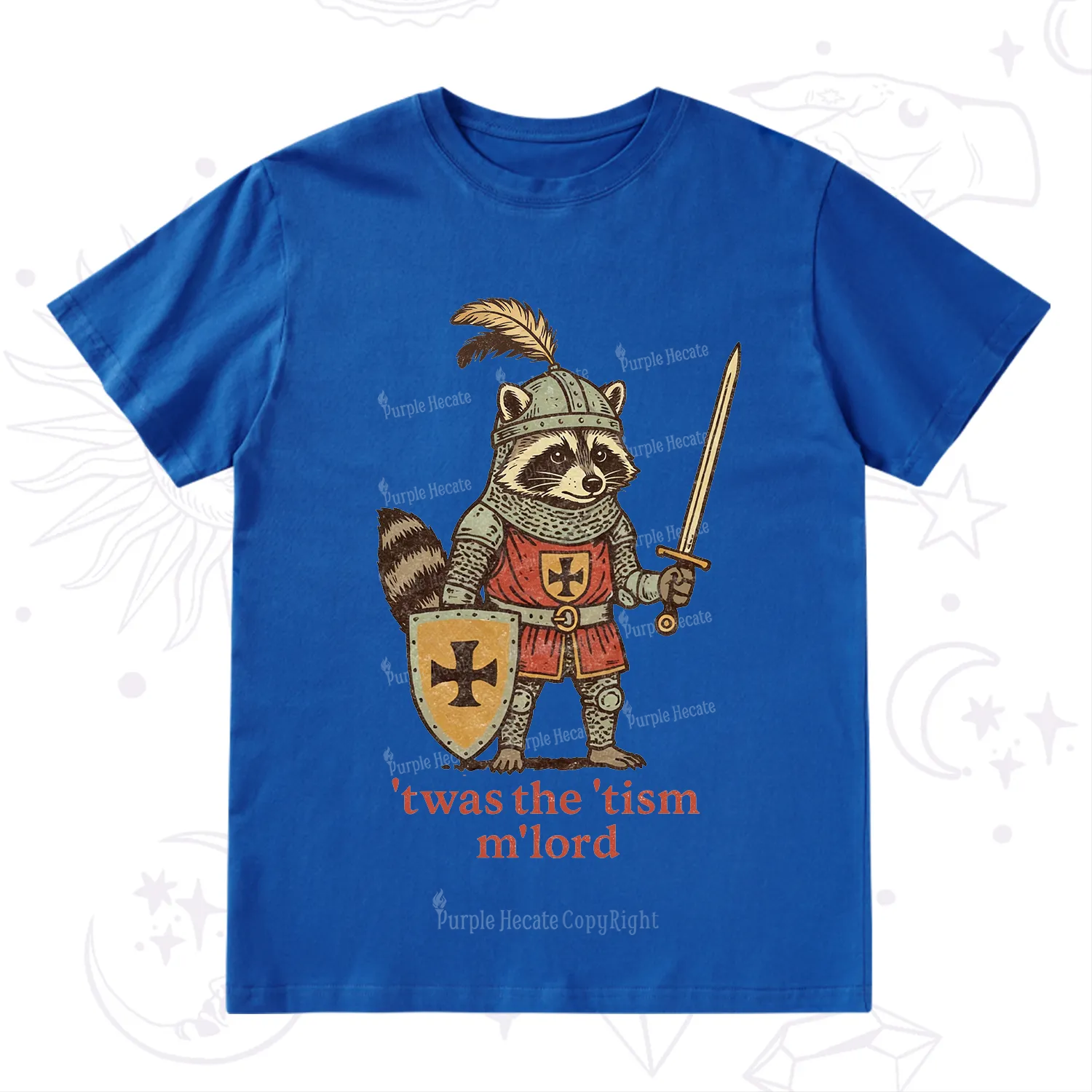 Purplehecate Raccoon Knight 'Twas The Tism M'Lord T-Shirt
