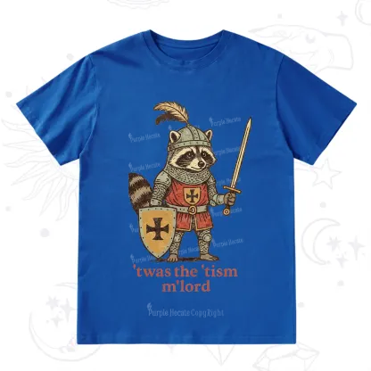 Purplehecate Raccoon Knight 'Twas The Tism M'Lord T-Shirt