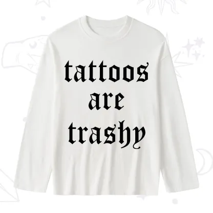 Purplehecate Tattoos Are Trashy Slub Long Sleeve T-Shirt
