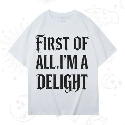 Purplehecate First of All I'm A Delight T-Shirt