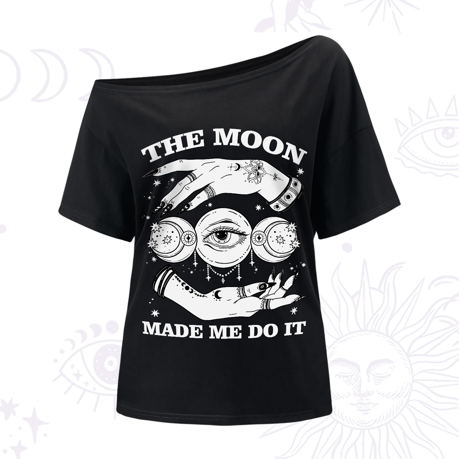 Purplehecate Funny The Moon Made Me Do It One-Shoulder T-Shirt