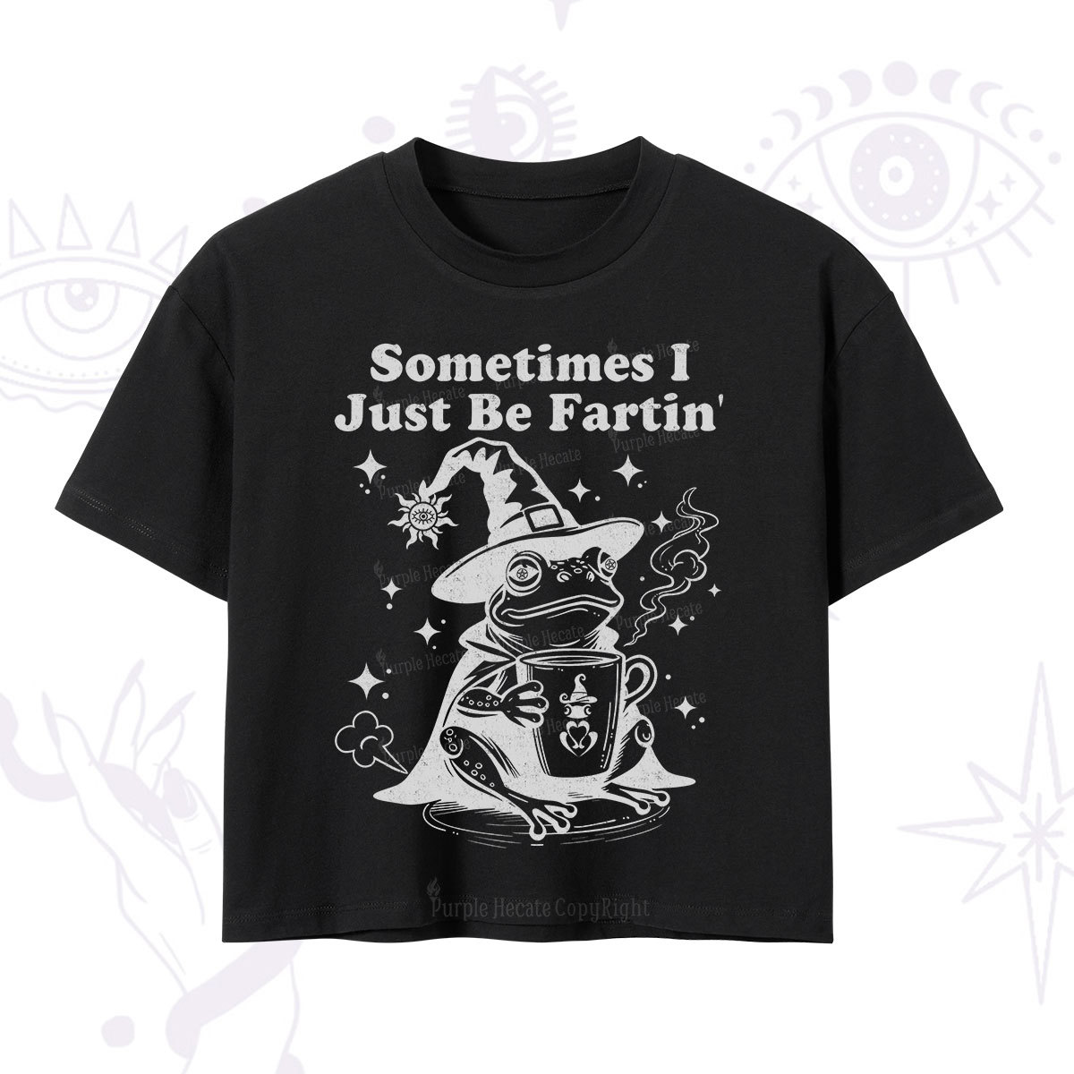 Purplehecate Sometimes I Just Be Fartin Crop T-Shirt
