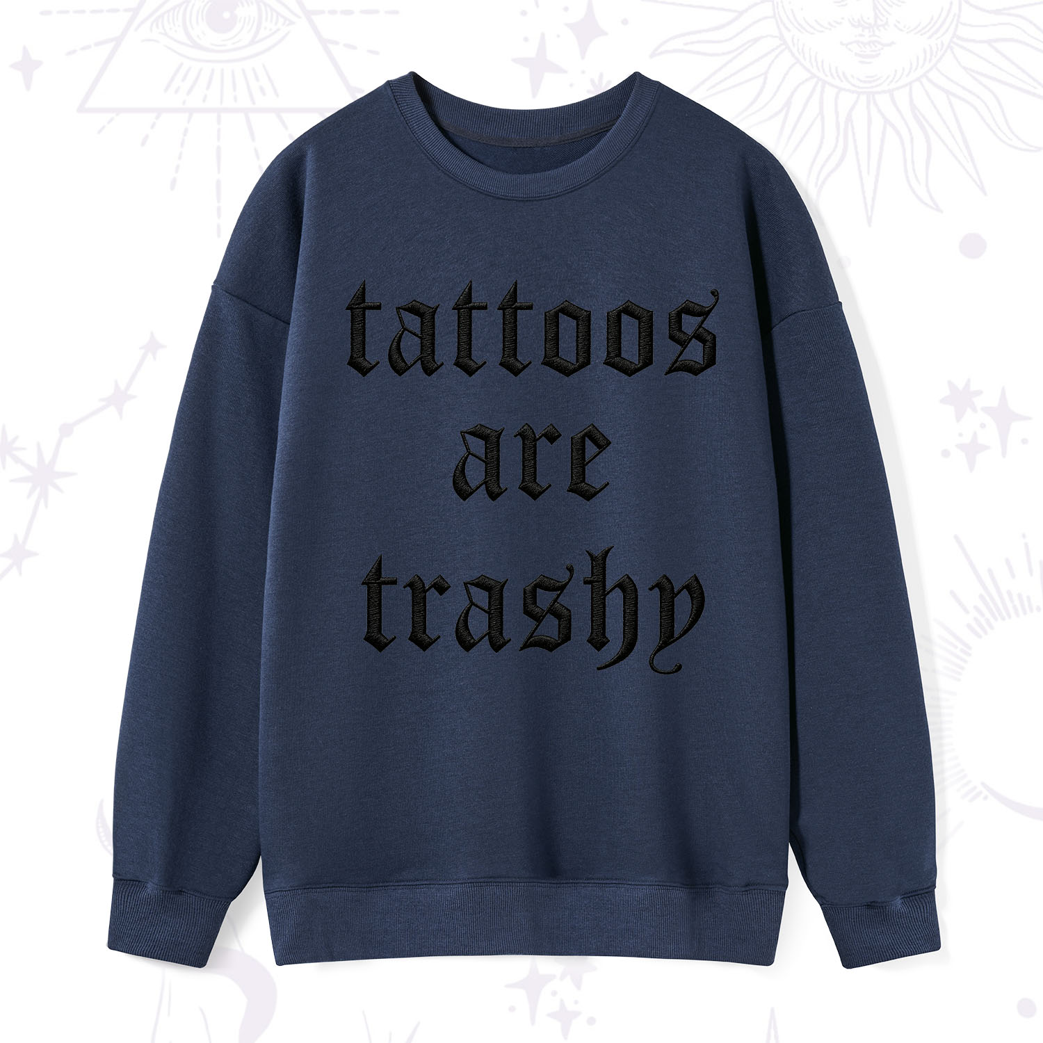 Purplehecate Tattoos Are Trashy Embroidered Sweatshirt