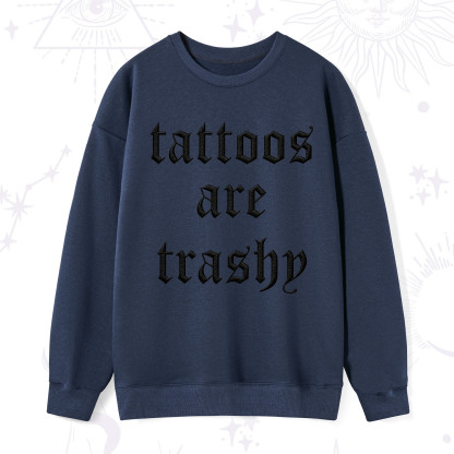Purplehecate Tattoos Are Trashy Embroidered Sweatshirt