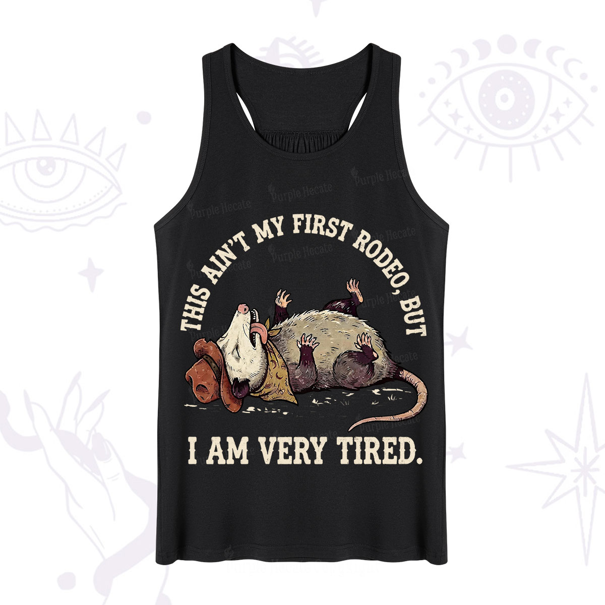 Purplehecate This Ain't My First Rodeo Tank