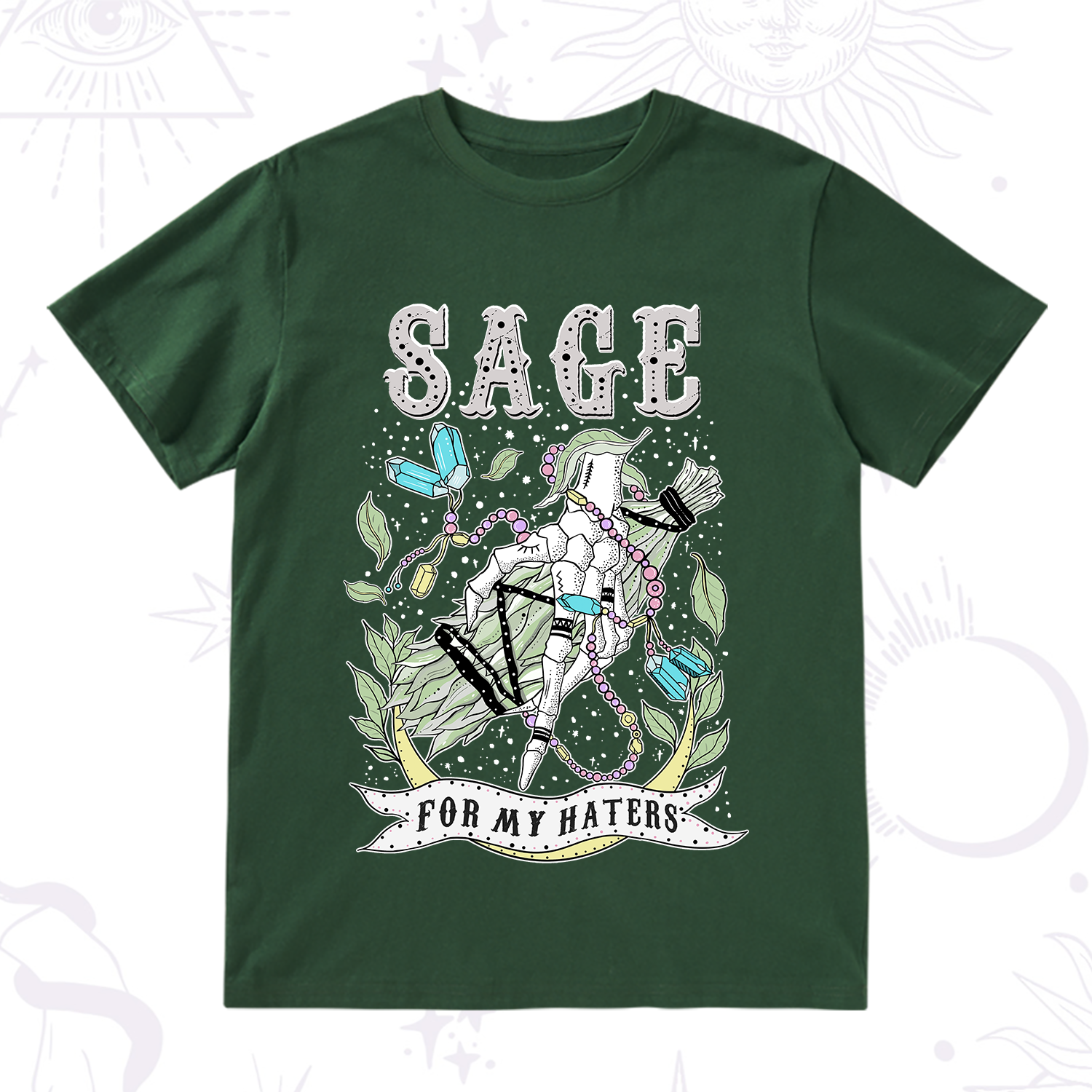 Purplehecate Sage For My Haters T-Shirt