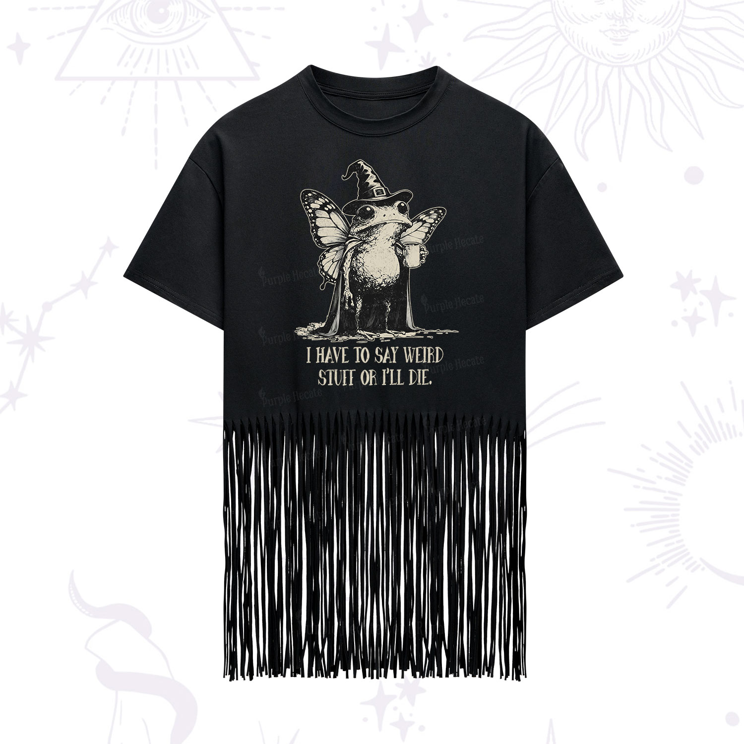 Purplehecate I Have to Say Weird Stuff Or I'll Die Fringe Hem T-Shirt