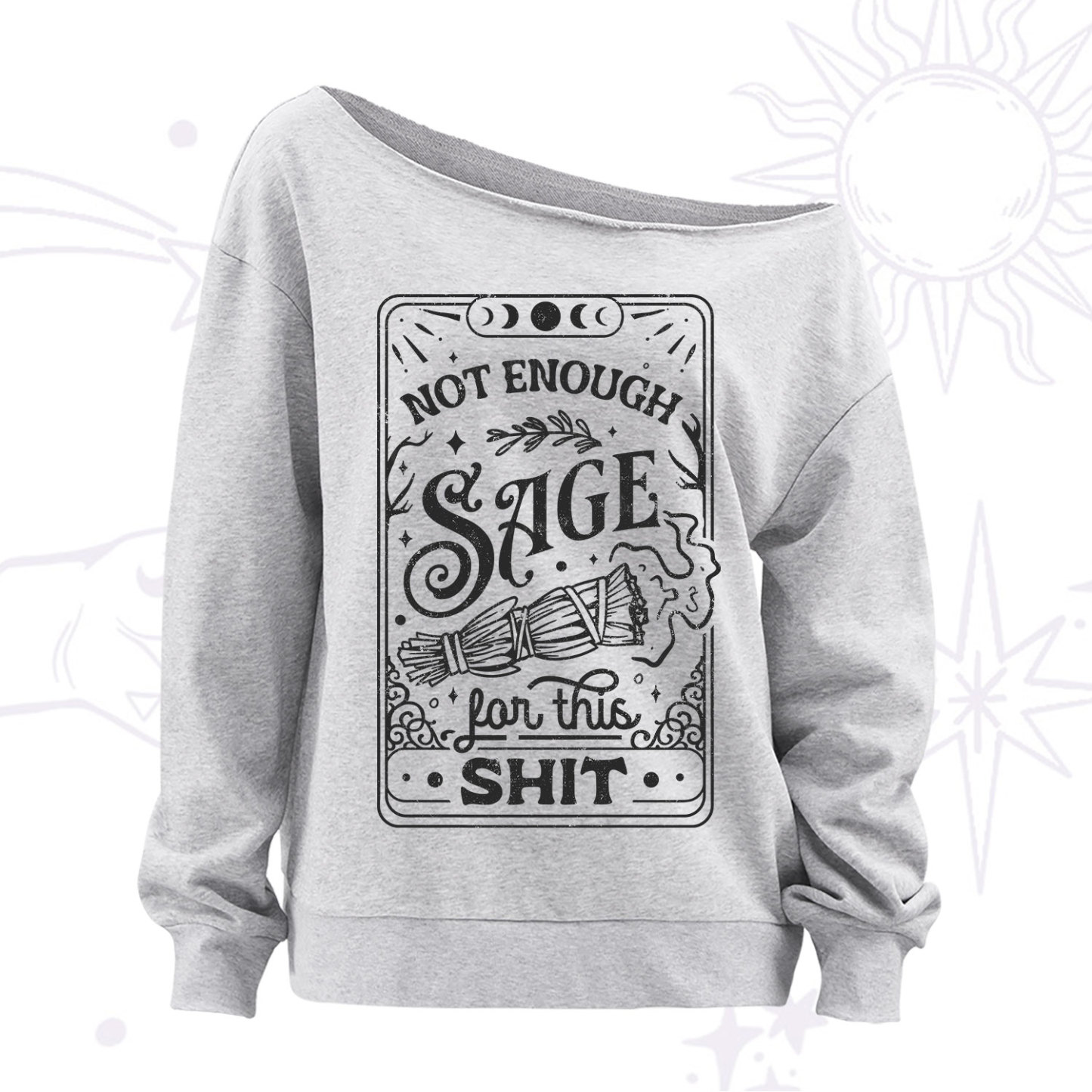 Purplehecate Not Enough Sage For This Shit Off The Shoulder Sweatshirt
