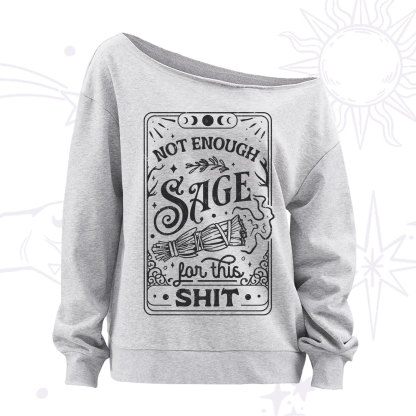 Purplehecate Not Enough Sage For This Shit Off The Shoulder Sweatshirt