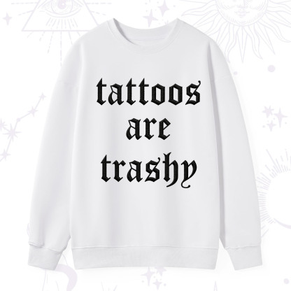 Purplehecate Tattoos Are Trashy Embroidered Sweatshirt