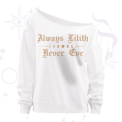 Purplehecate Always Lilith Never Eve Off The Shoulder Sweatshirt