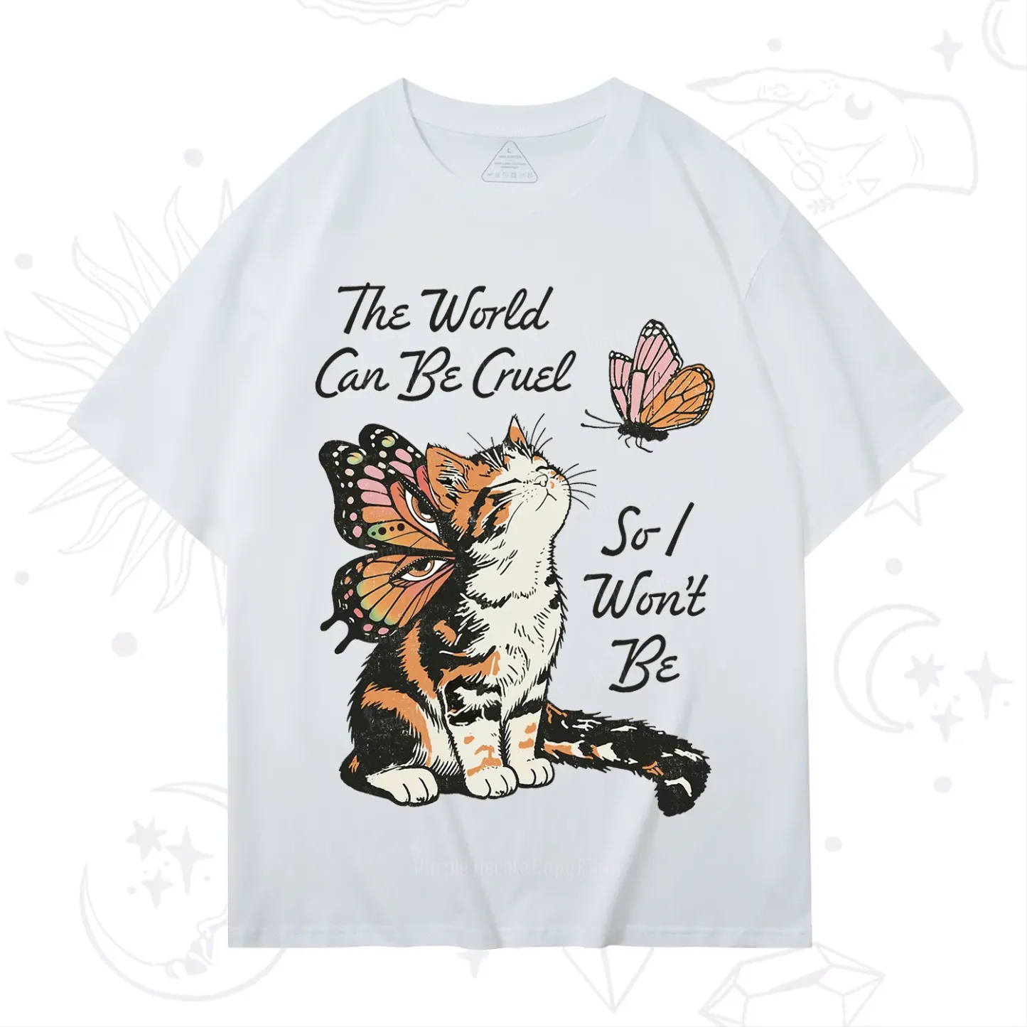 Purplehecate The World Can Be Cruel So I Won't Be T-Shirt