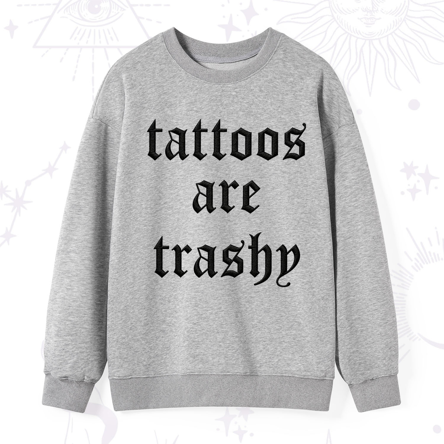 Purplehecate Tattoos Are Trashy Embroidered Sweatshirt