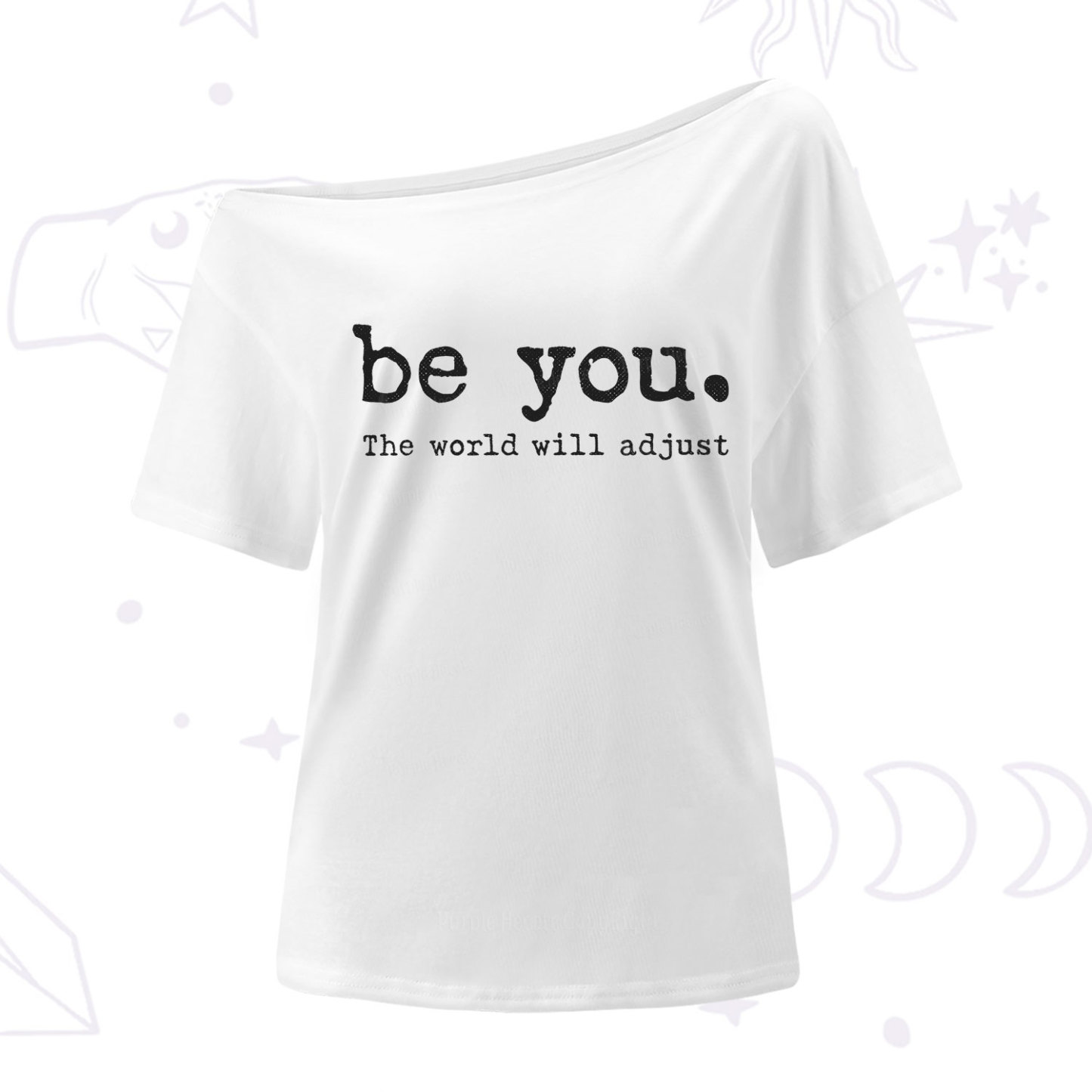 Purplehecate Be You the World Will Adjust One Shoulder T-Shirt
