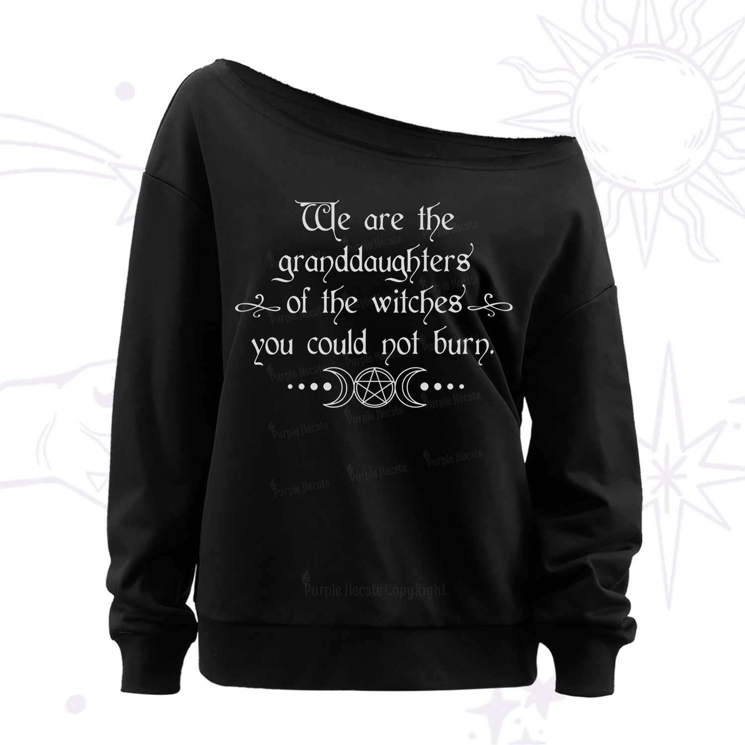 Purplehecate They Didn't Burn Witches They Burned Women Off The Shoulder Sweatshirt
