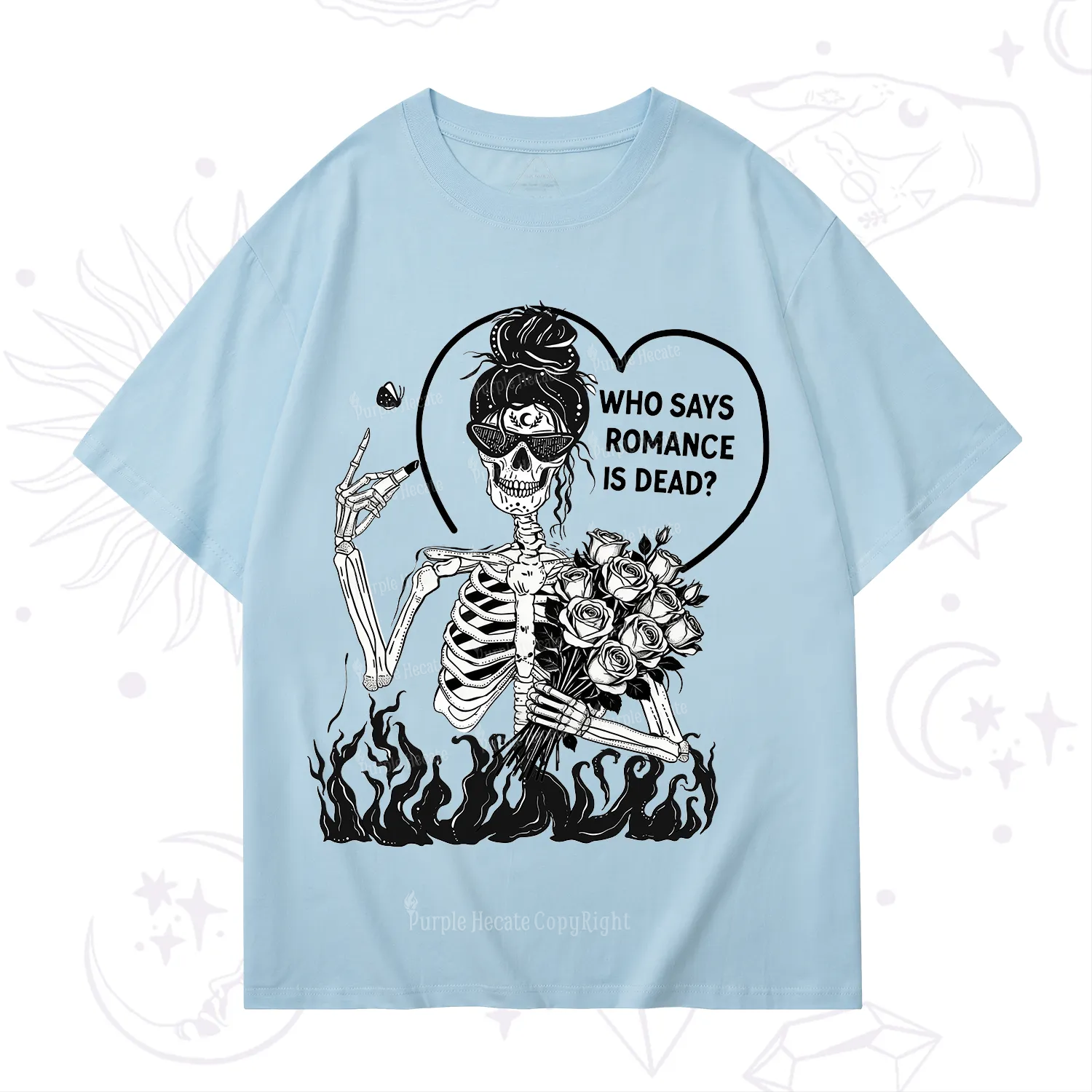 Purplehecate Who Says Romnace Is Dead T-Shirt