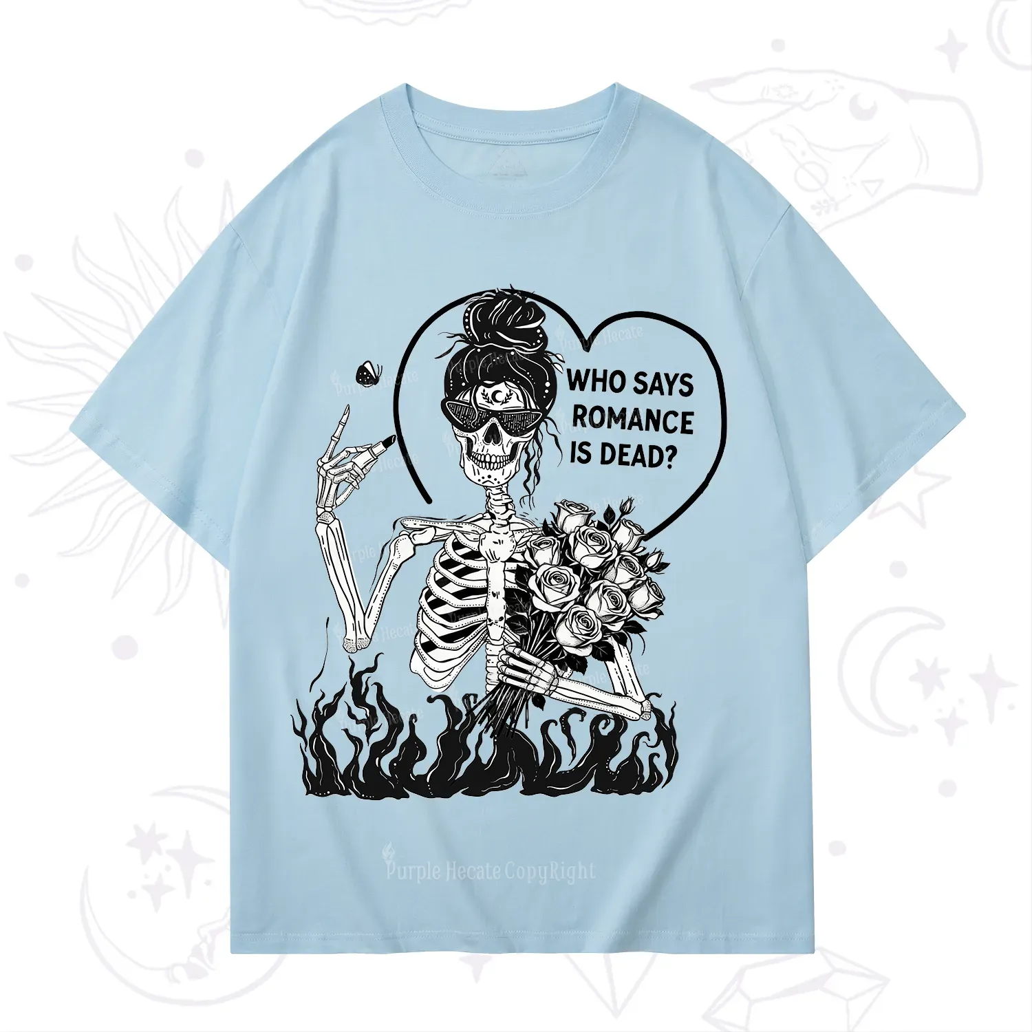 Purplehecate Who Says Romnace Is Dead T-Shirt