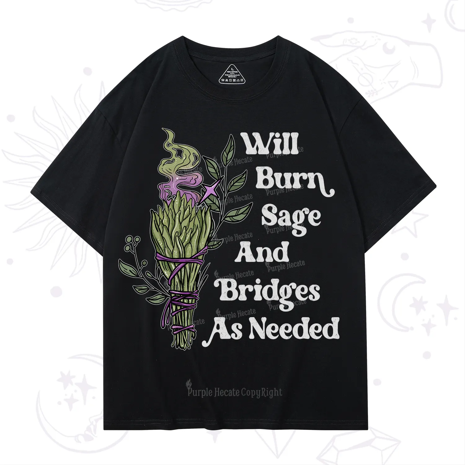 Purplehecate Will Burn Sage and Bridges T-Shirt