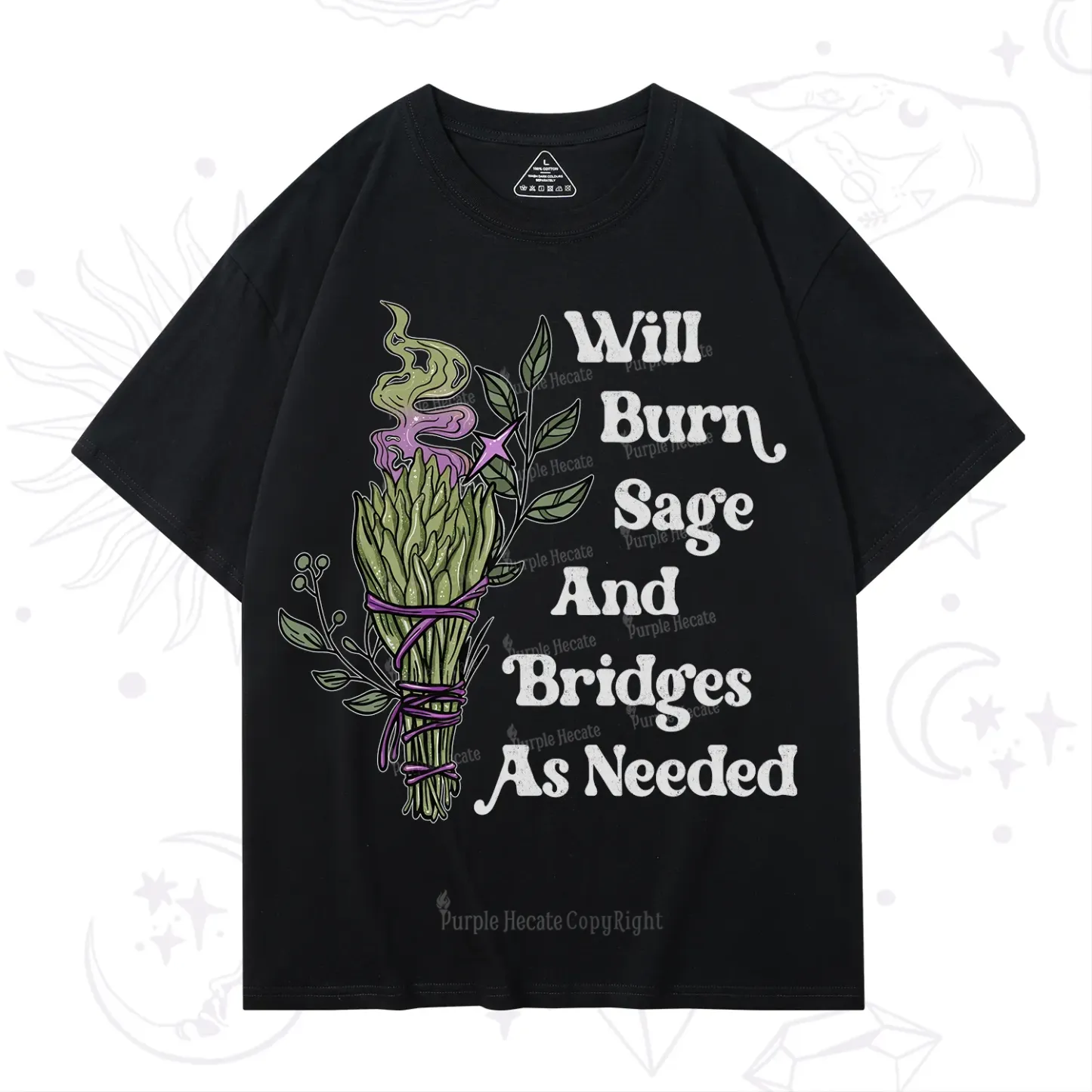 Purplehecate Will Burn Sage and Bridges T-Shirt