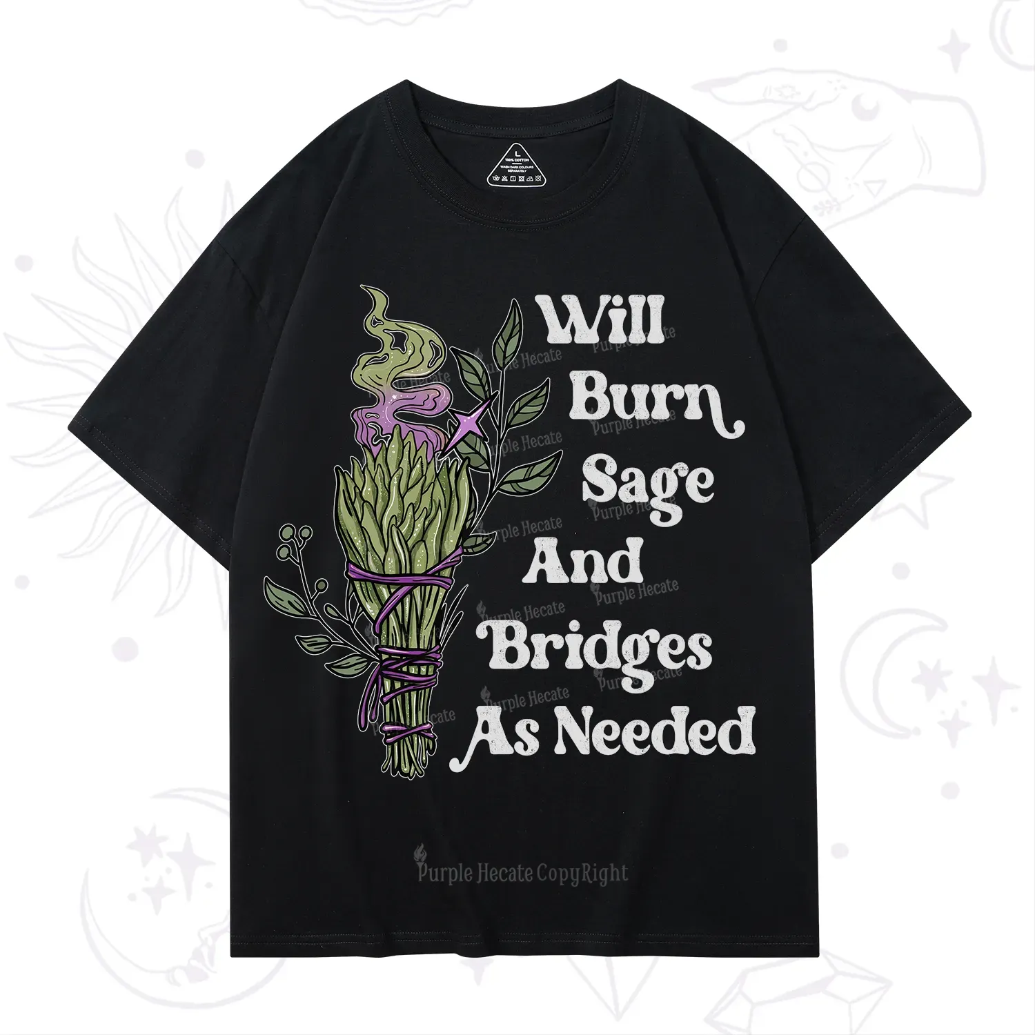 Purplehecate Will Burn Sage and Bridges T-Shirt