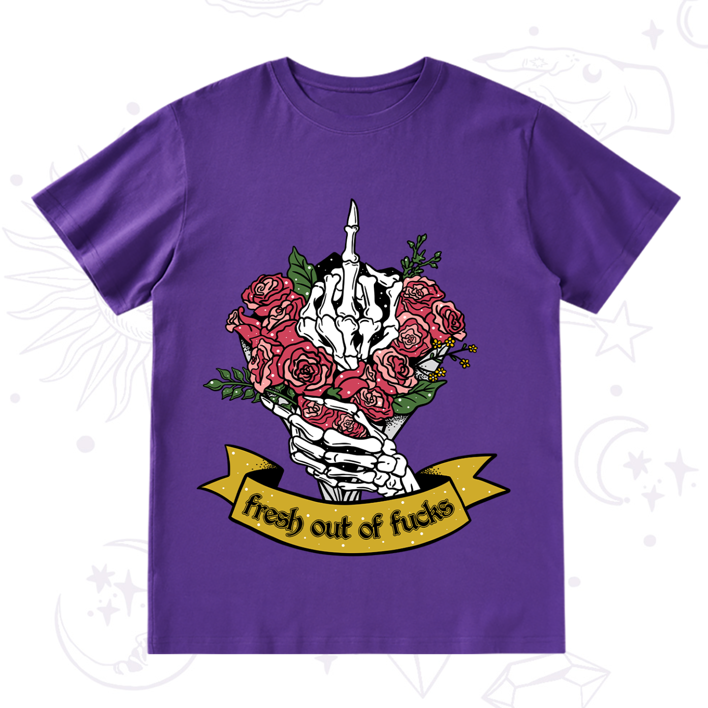 Purplehecate Fresh Out Of Fucks T-Shirt
