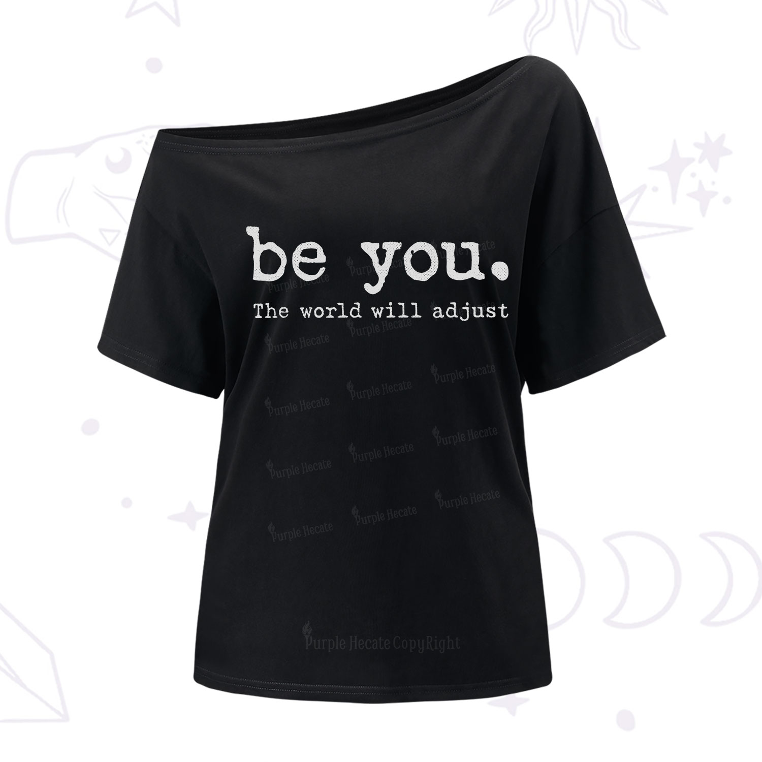 Purplehecate Be You the World Will Adjust One Shoulder T-Shirt