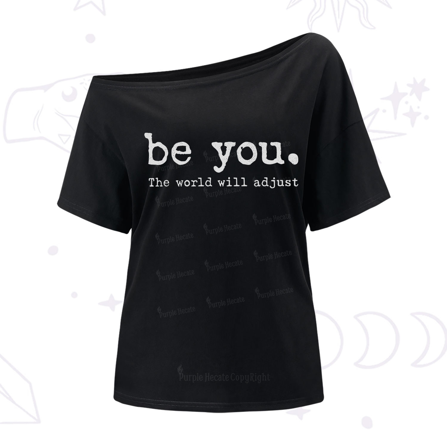 Purplehecate Be You the World Will Adjust One Shoulder T-Shirt