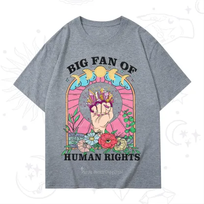Purplehecate Big Fan of Human Rights T-Shirt