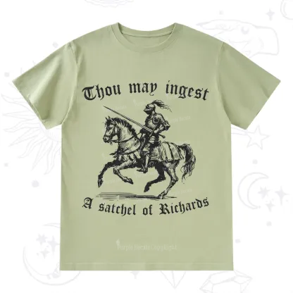 Purplehecate Thou May Ingest A Satchel of Richards T-Shirt