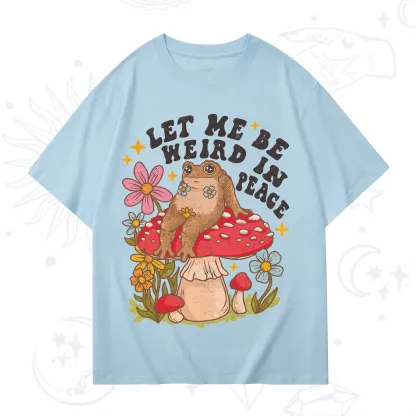 Purplehecate Let Me Be Weird In Peace Toad T-Shirt