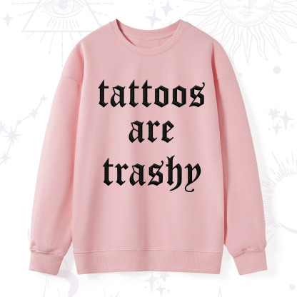 Purplehecate Tattoos Are Trashy Embroidered Sweatshirt