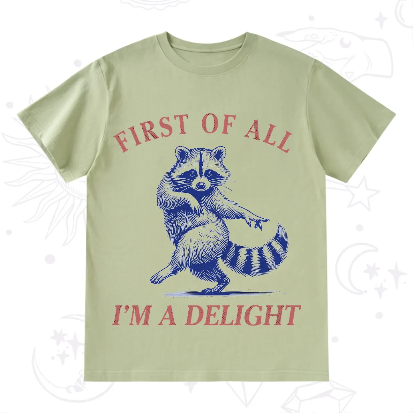 Purplehecate First of All I'm a Delight Funny Raccoon T-Shirt