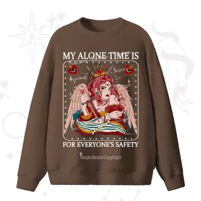 Purplehecate My Alone Time Is For Everyone's Safety Fuzzy Ugly Sweater