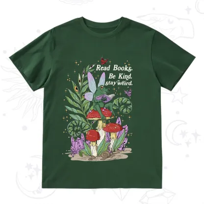 Purplehecate Read Books Be Kind Stay Weird T-Shirt