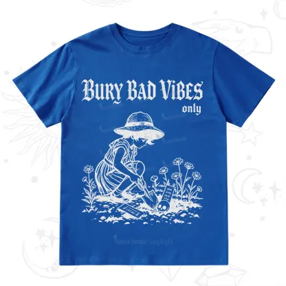 Purplehecate Bury Bad Vibes Only T-Shirt