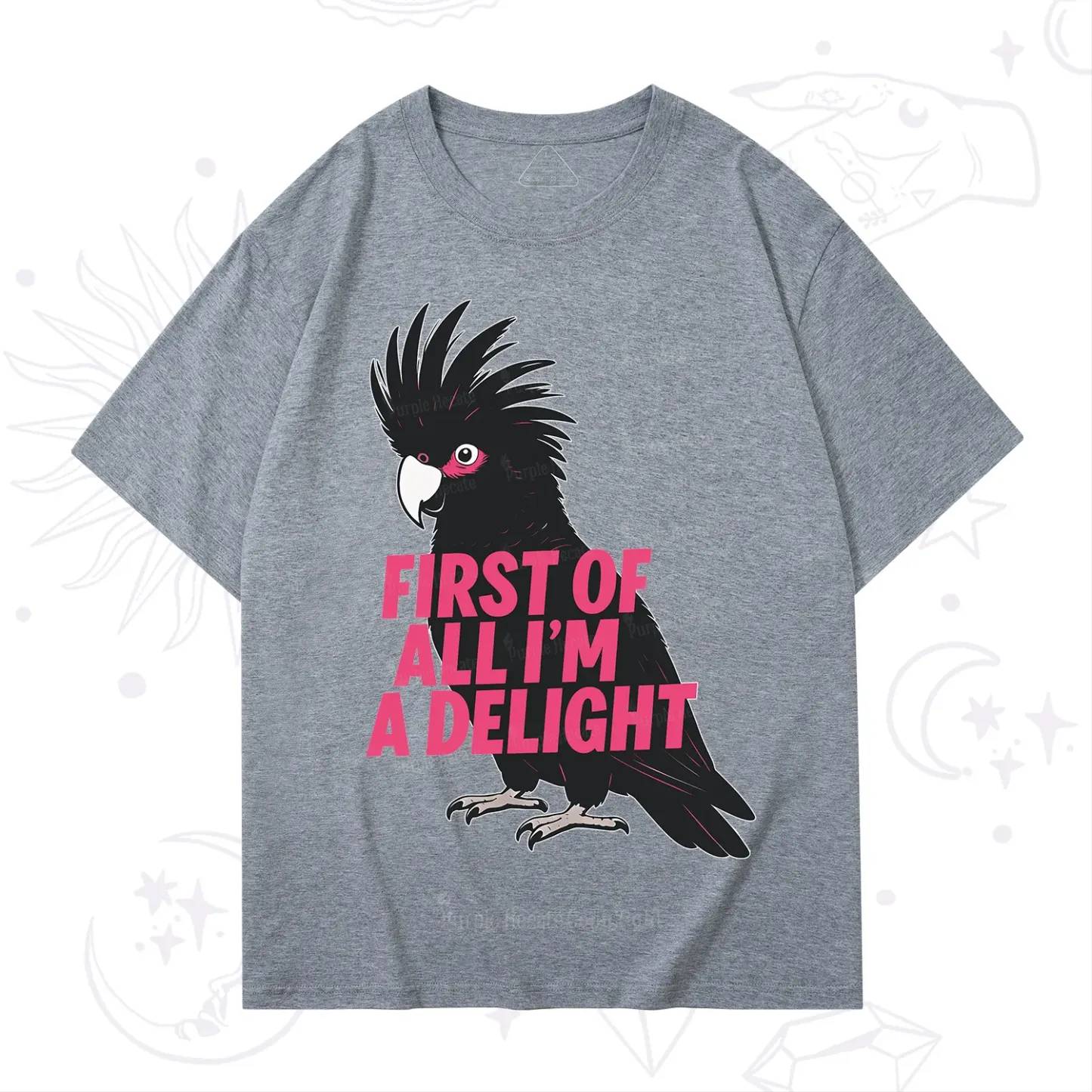 Purplehecate First Of All I'm A Delight Parrot T-Shirt