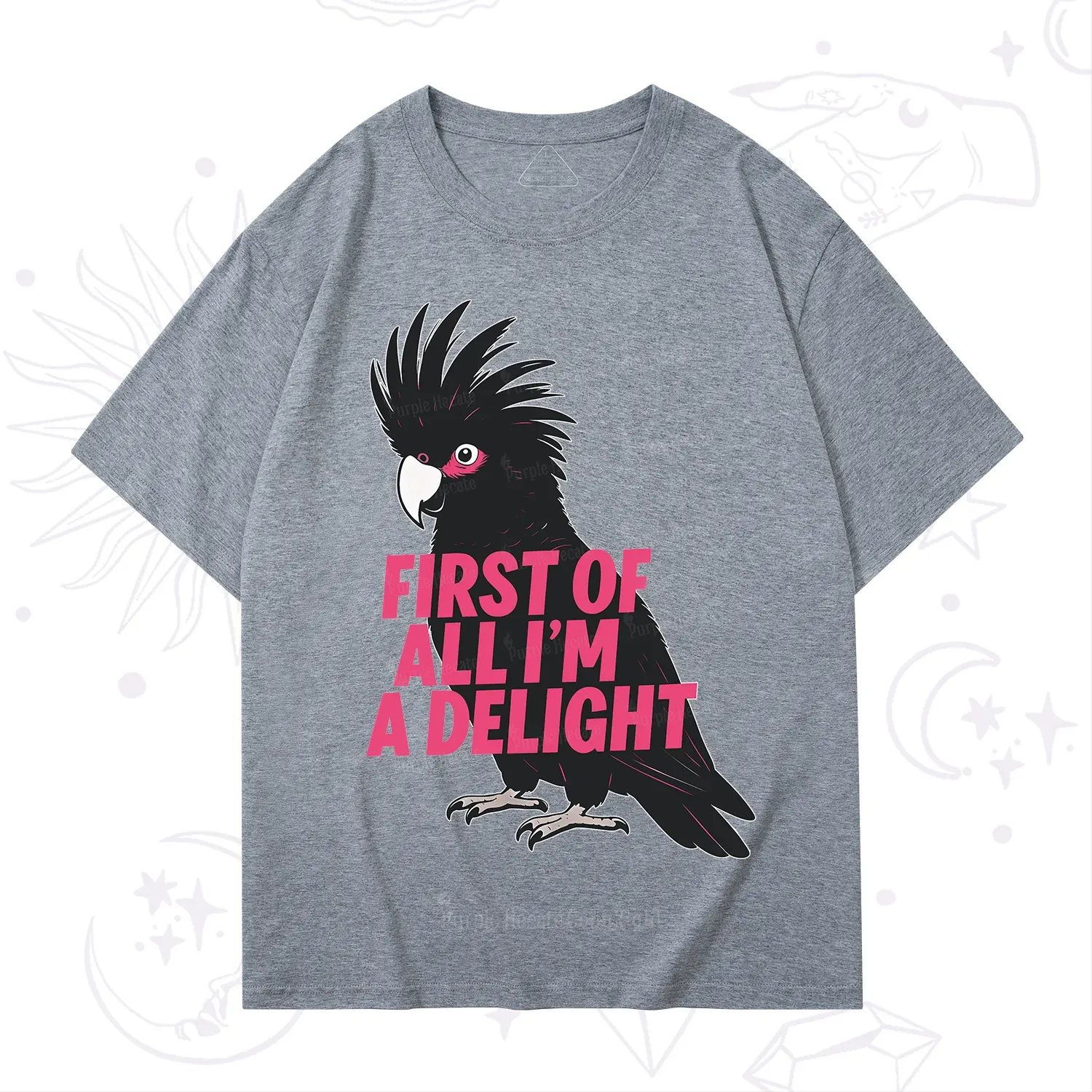 Purplehecate First Of All I'm A Delight Parrot T-Shirt