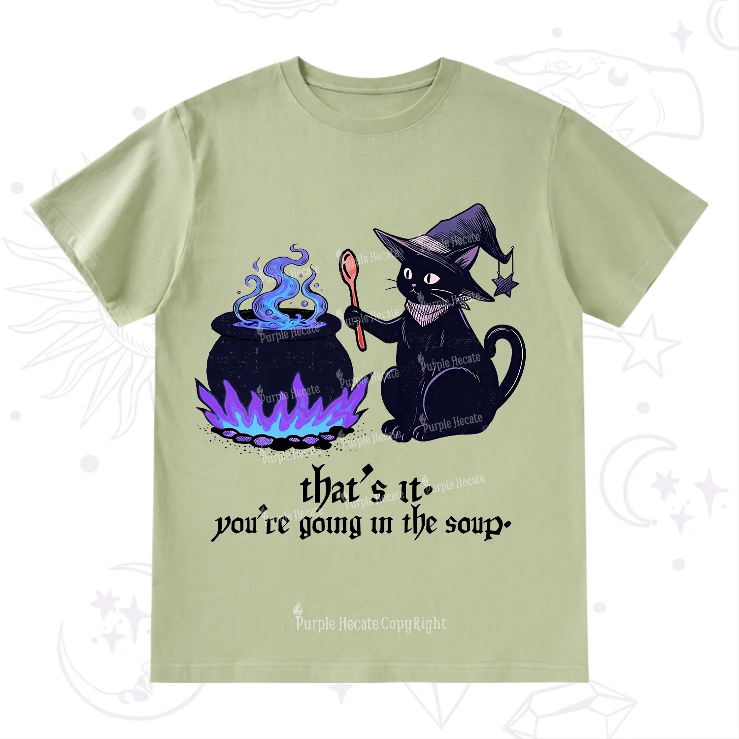 Purplehecate That's It You're Going In The Soup T-Shirt