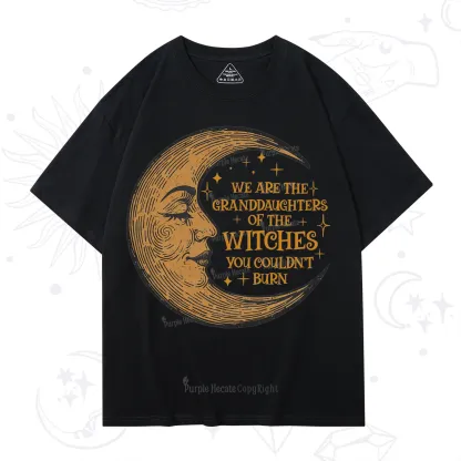 Purplehecate We Are the Granddaughters of the Witches You Could Not Burn T-Shirt