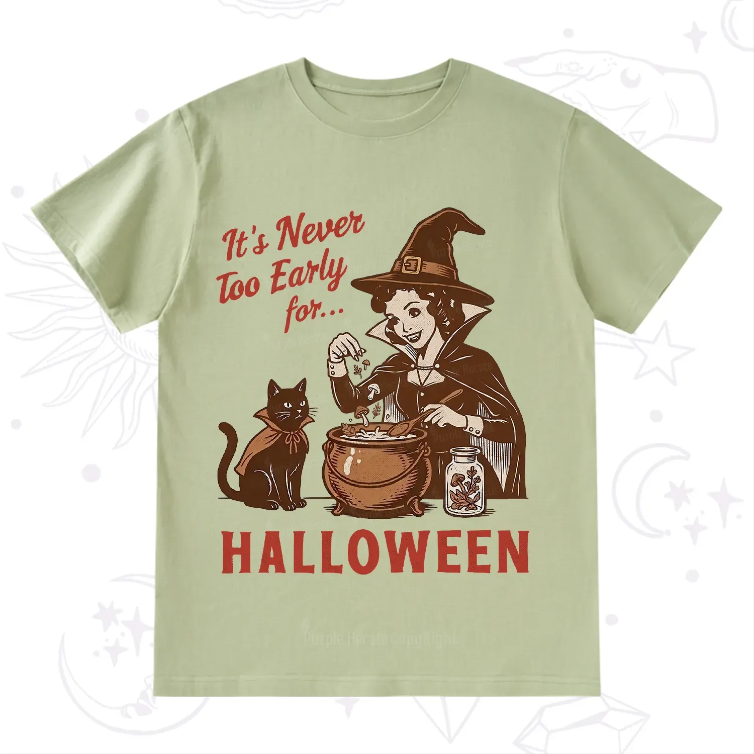 Purplehecate Never too Early for Halloween T-Shirt