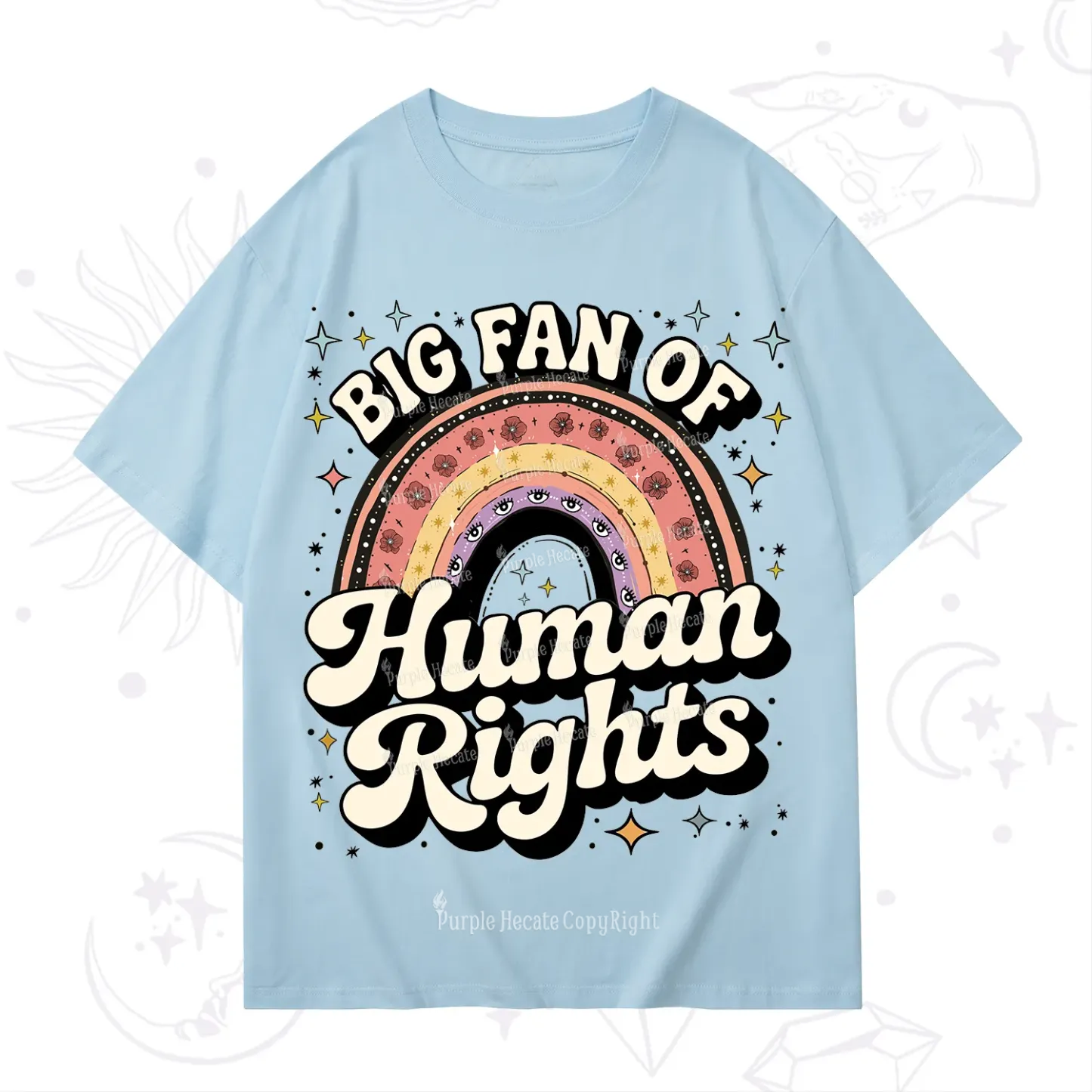 Purplehecate Big Fan Of Human Rights Rainbow T-Shirt