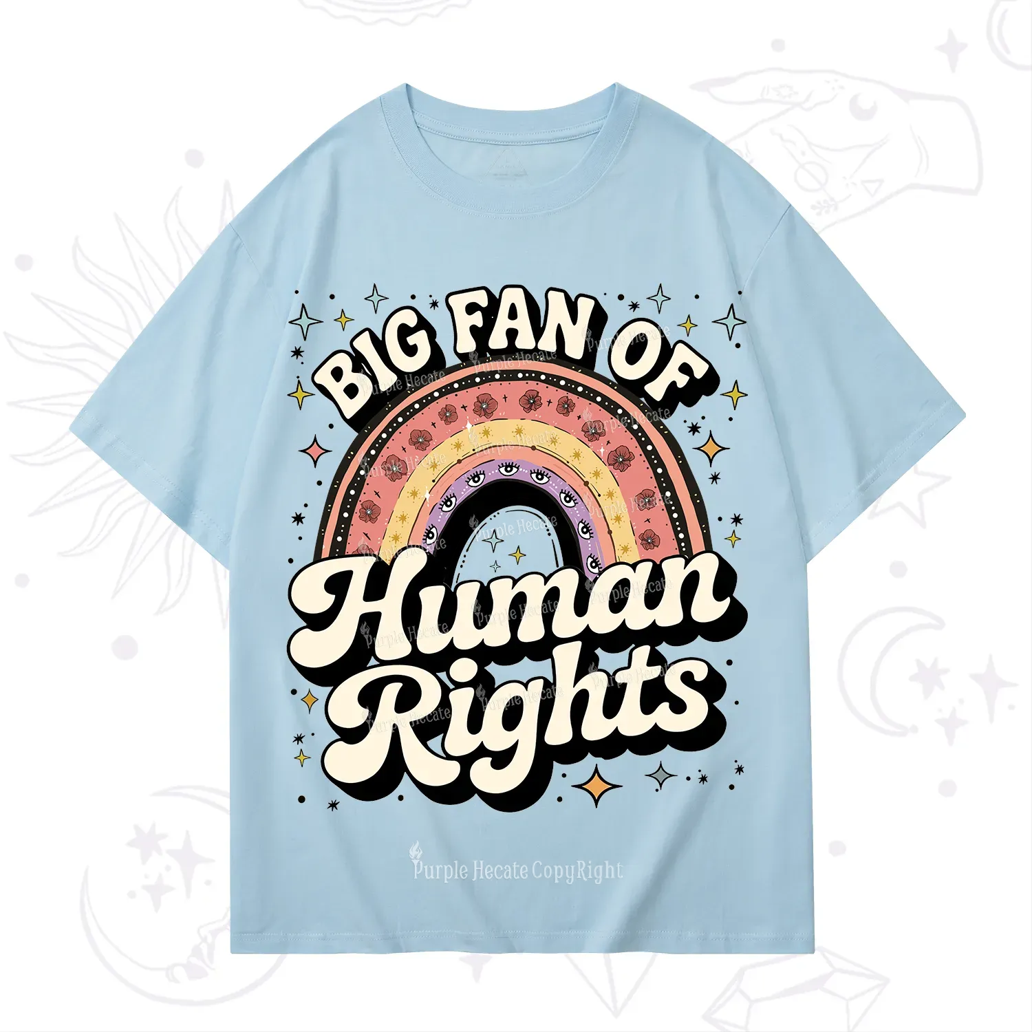 Purplehecate Big Fan Of Human Rights Rainbow T-Shirt
